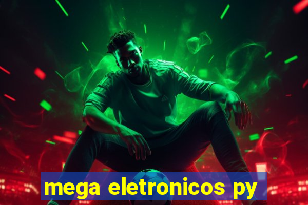 mega eletronicos py