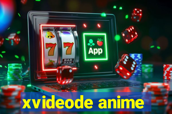 xvideode anime