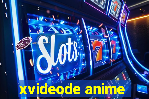 xvideode anime