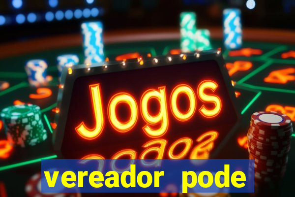 vereador pode patrocinar time de futebol