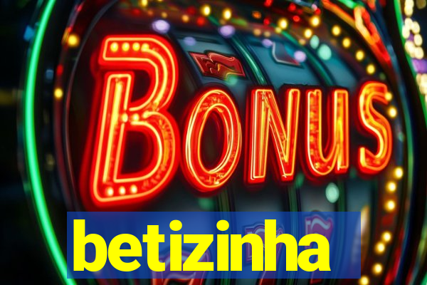 betizinha