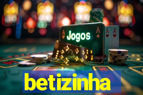 betizinha