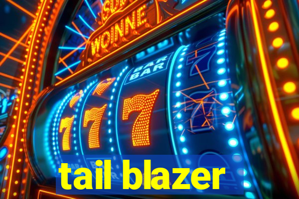 tail blazer