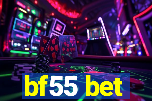 bf55 bet