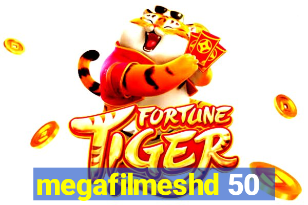 megafilmeshd 50