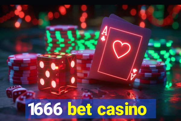 1666 bet casino