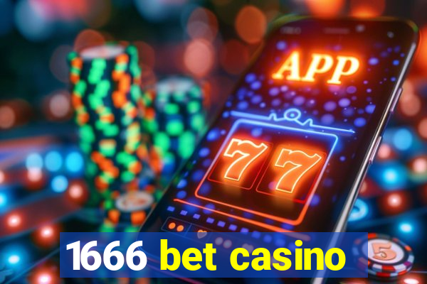 1666 bet casino