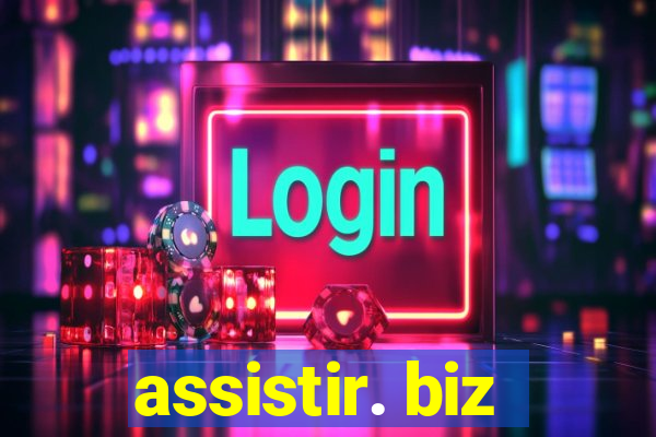 assistir. biz