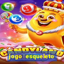 jogo esqueleto explosivo 2