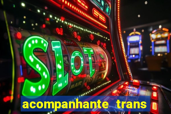 acompanhante trans em santos