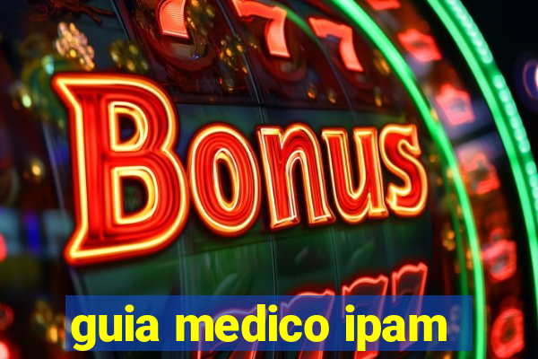 guia medico ipam