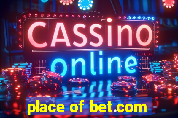 place of bet.com