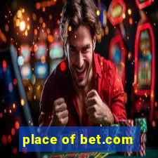 place of bet.com