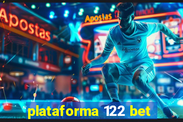 plataforma 122 bet