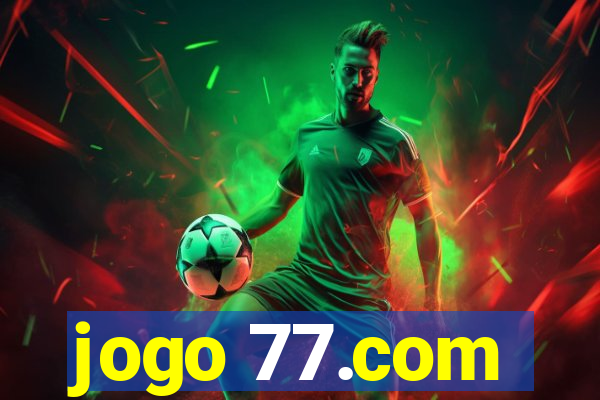 jogo 77.com