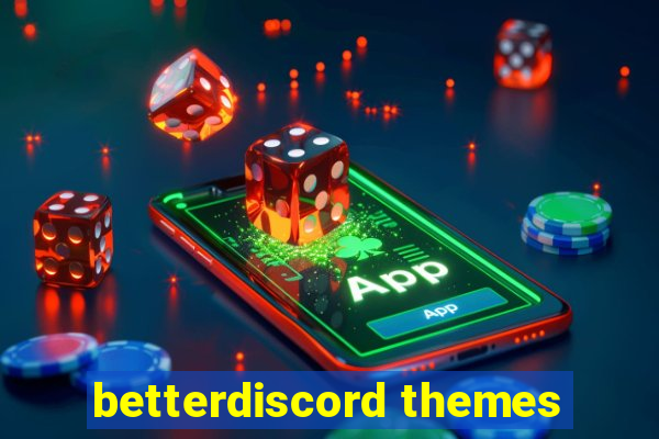 betterdiscord themes