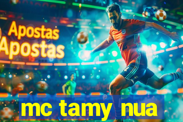 mc tamy nua