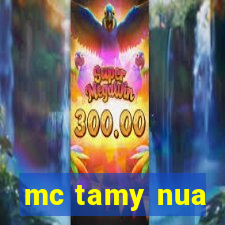 mc tamy nua