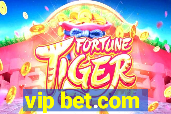 vip bet.com