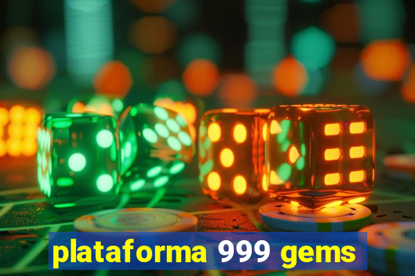 plataforma 999 gems