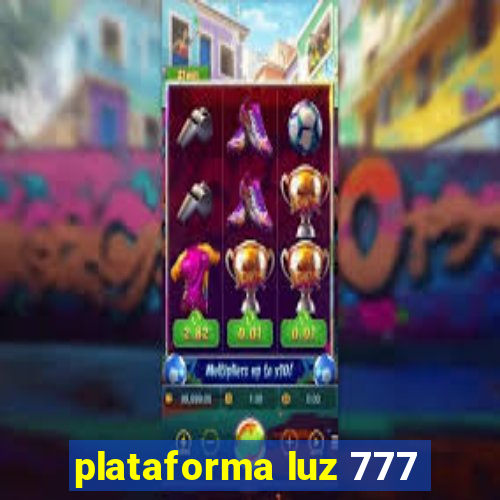 plataforma luz 777