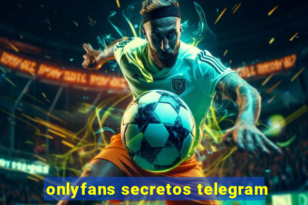 onlyfans secretos telegram