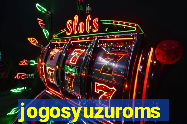 jogosyuzuroms