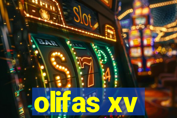 olifas xv