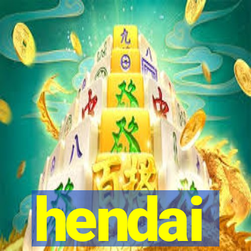 hendai