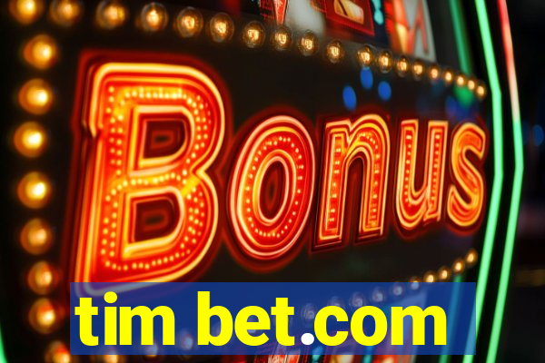 tim bet.com