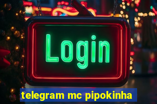 telegram mc pipokinha