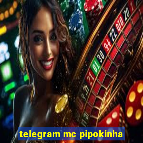 telegram mc pipokinha