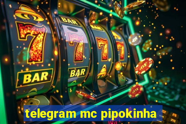 telegram mc pipokinha