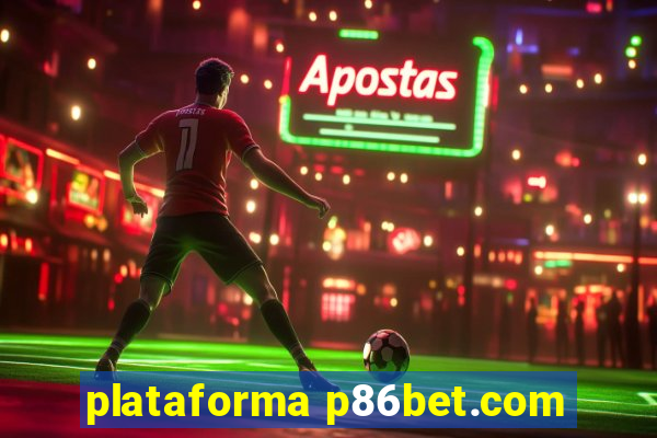 plataforma p86bet.com