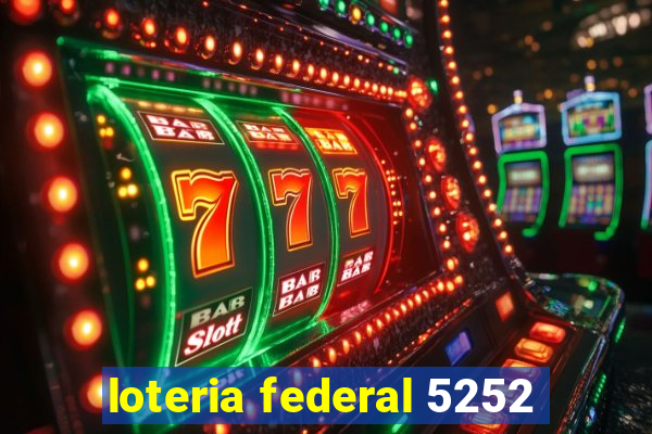 loteria federal 5252