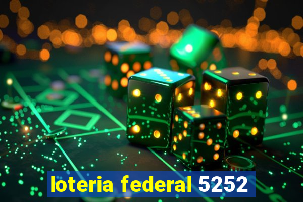 loteria federal 5252