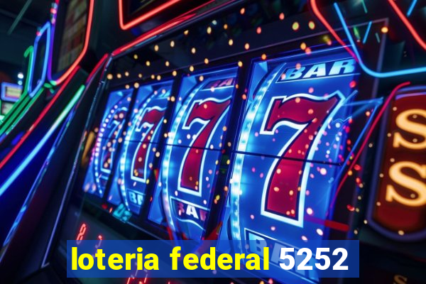 loteria federal 5252