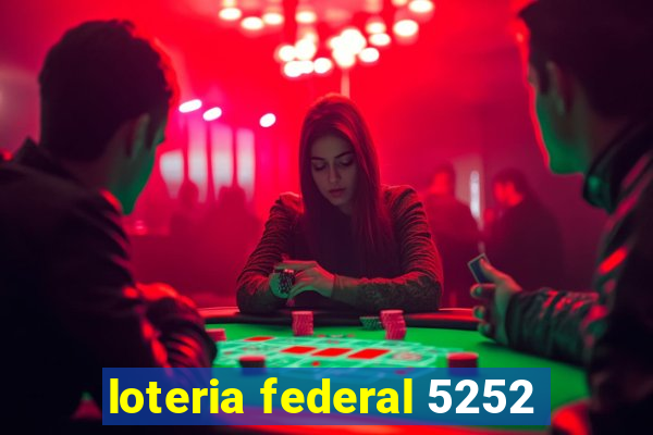 loteria federal 5252