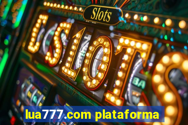 lua777.com plataforma