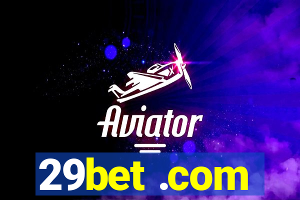 29bet .com