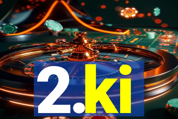 2.ki