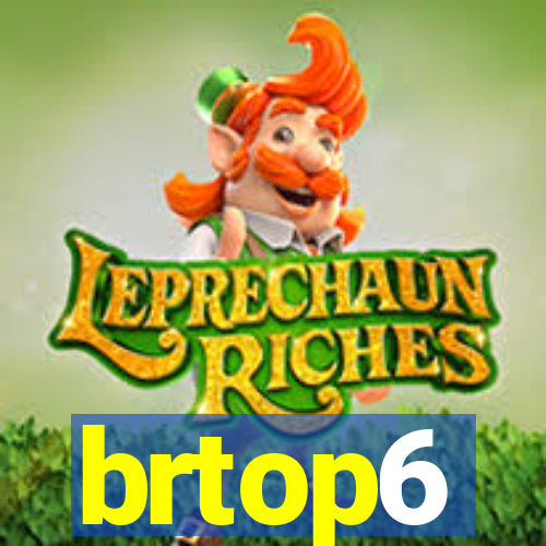 brtop6