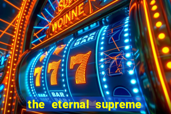 the eternal supreme 288 pt br