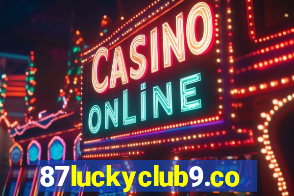 87luckyclub9.com