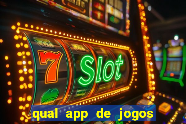 qual app de jogos que ganha dinheiro de verdade