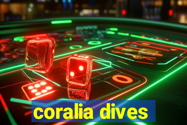 coralia dives