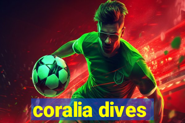 coralia dives