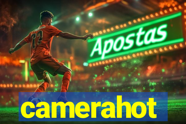 camerahot