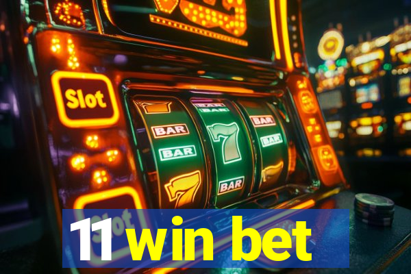 11 win bet