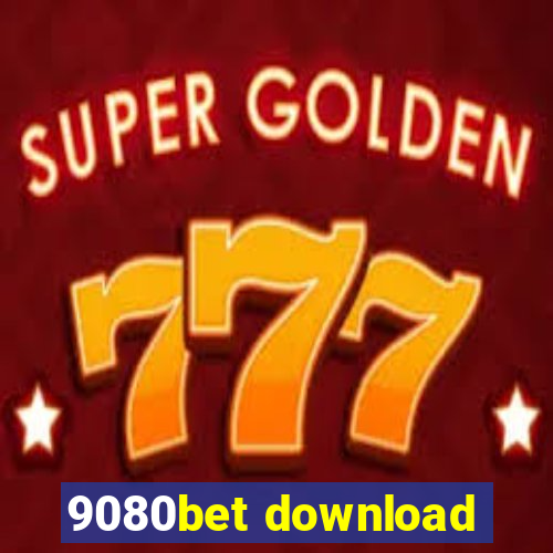 9080bet download